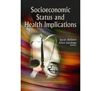 Socioeconomic Status and Health Implications (Social Justice, Equality and Empowerment)