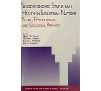 Socioeconomic Status and Health in Industrial Nations: Social, Psychological, and Biological Pathways: v. 896 (Annals of the New York Academy of Sciences)