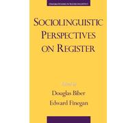 Sociolinguistic Perspectives on Register (Oxford Studies in Sociolinguistics)