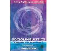 Sociolinguistics: A Resource Book for Students (Routledge English Language Introductions)