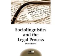 Sociolinguistics and the Legal Process (MM Textbooks): 5