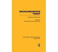 Sociolinguistics Today (RLE Linguistics C: Applied Linguistics) : International Perspectives