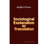 Sociological Explanation As Translation