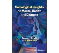 Sociological Insights on Mental Health and Distress