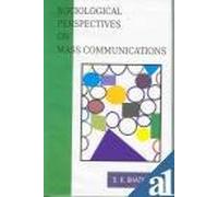 Sociological Perspectives on Mass Communications