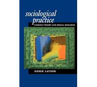 Sociological Practice: Linking Theory and Social Research