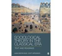Sociological Theory in the Classical Era: Text and Readings