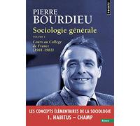 Sociologie Générale. Volume 1, Cours Au Collège de France (1981-1983)