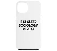 Sociologist Funny - Eat Sleep Sociology Repeat Case for iPhone 13