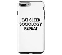 Sociologist Funny - Eat Sleep Sociology Repeat Case for iPhone 7 Plus/8 Plus