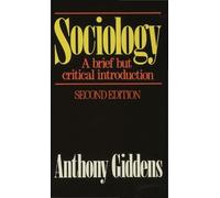 Sociology: A Brief but Critical Introduction: A brief but critical introduction