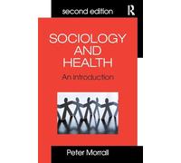 Sociology and Health – An Introduction – Routledge