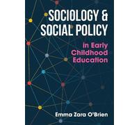 Sociology and Social Policy: in Early Childhood Education