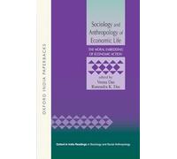 Sociology & Anthropology Of Eco Life V 1 (Oip): The Moral Embedding of Economic Action (Oxford India Paperbacks)