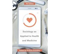 Sociology as Applied to Health and Medicine