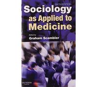 Sociology as Applied to Medicine
