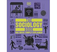 Sociology Book Big Ideas Simply Explained by DK (Hardback Book)