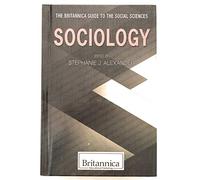 Sociology (Britannica Guide to the Social Sciences)