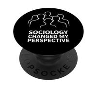 Sociology Changed My Perspective Social Science Pride PopSockets Adhesive PopGrip