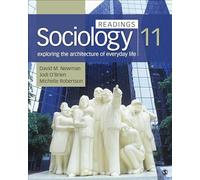 Sociology, Exploring the Architecture of Everyday Life: Readings