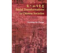 Sociology for Change (Social Transformations in Chinese Societies): The Official Annual of the Hong Kong Sociological Association: 2