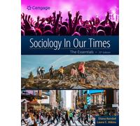 Sociology in Our Times: The Essentials