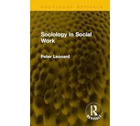 Sociology in Social Work (Routledge Revivals)
