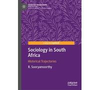 Sociology in South Africa: Historical Trajectories (Sociology Transformed)