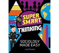 Sociology Made Easy (Super Smart Thinking)
