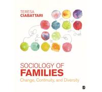 Sociology of Families: Change, Continuity, and Diversity