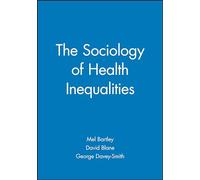 Sociology of Health Inequalities (Sociology of Health and Illness Monographs)