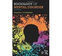 Sociology of Mental Disorder