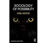 Sociology of Possibility: An Invitation to Legitimation Code Theory