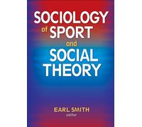 Sociology of Sport and Social Theory