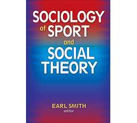 Sociology of Sport and Social Theory