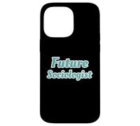 Sociology Student Future Sociologist Case for iPhone 14 Pro Max