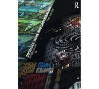 Sociology, Work and Organisation: Seventh Edition