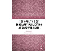 Sociopolitics of Scholarly Publication at Graduate Level