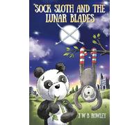Sock Sloth and the Lunar Blades (Sock Sloth and The Genius Gem)