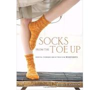Socks from the Toe Up by Wendy D. Johnson (7-Oct-2009) Paperback