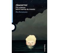 ¡Socorro! (12 cuentos para caerse de miedo)