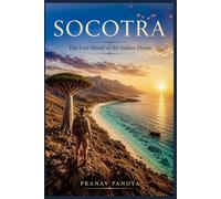 SOCOTRA The Lost Island of the Indian Ocean
