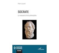 Socrate: La naissance de la philosophie (Ouverture Philosophique)