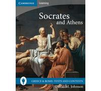 Socrates and Athens (Greece and Rome: Texts and Contexts)