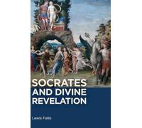 Socrates and Divine Revelation