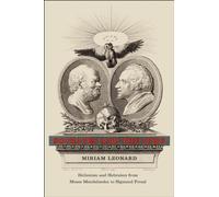Socrates and the Jews - Hellenism and Hebraism from Moses Mendelssohn to Sigmund Freud