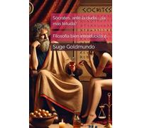 Sócrates, ante la duda... ¿la más tetuda?: Filosofía bien introducida 2