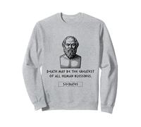 Socrates Death May be the Greatest of All Blessings Gift Sweatshirt