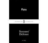 Socrates' Defence: (Penguin Little Black Classics)