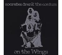 Socrates Drank the Conium - On the wings / 50th Anniversary Edition